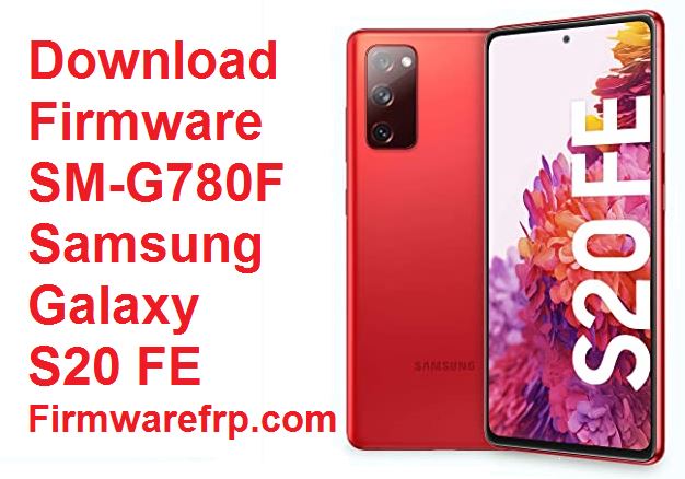 Download Firmware SM-G780F Samsung Galaxy S20 FE