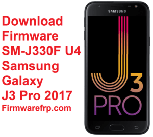 Download Firmware SM-J330F U4 Samsung Galaxy J3 Pro 2017