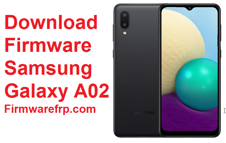 Download Firmware Samsung Galaxy A02