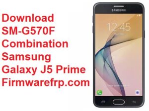 Download G570F Combination Samsung Galaxy J5 Prime