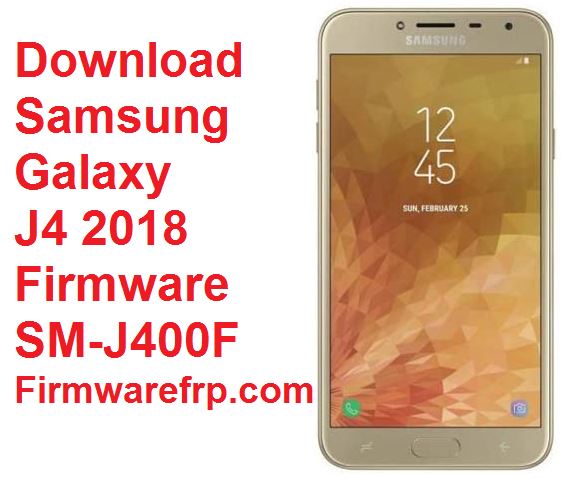 Download Samsung Galaxy J4 2018 Firmware SM-J400F