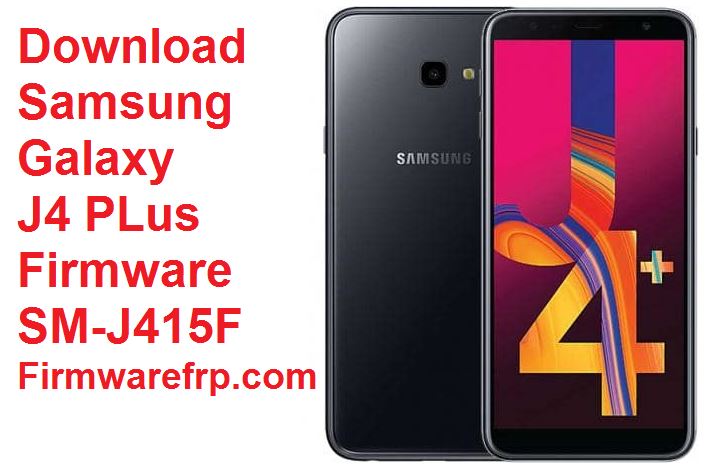 Download Samsung Galaxy J4 PLus Firmware SM-J415F