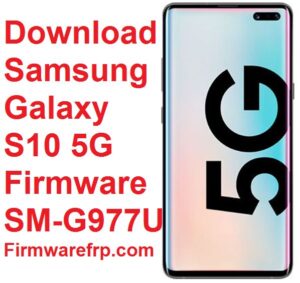 Download Samsung Galaxy S10 5G Firmware SM-G977U