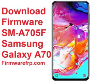 Download Firmware SM-A705F Samsung Galaxy A70