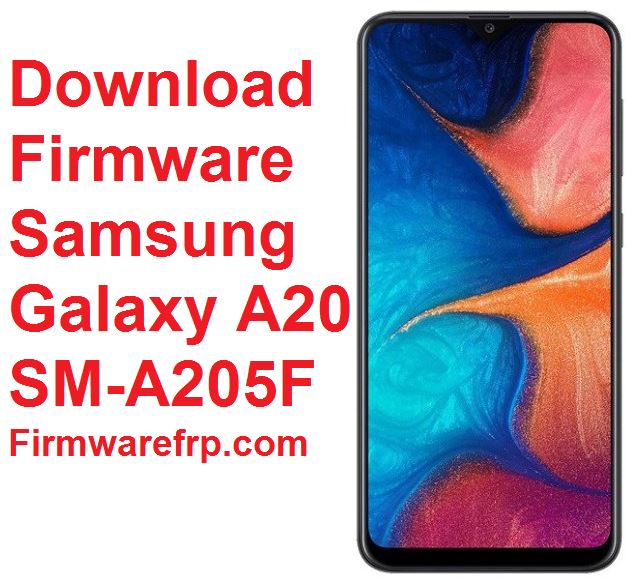 Download Firmware Samsung Galaxy A20 SM-A205F