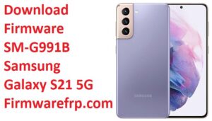Download Firmware SM-G991B Samsung Galaxy S21 5G