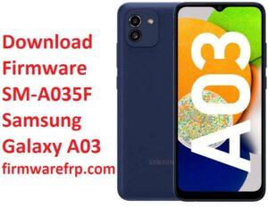 Download Firmware SM-A035F Samsung Galaxy A03